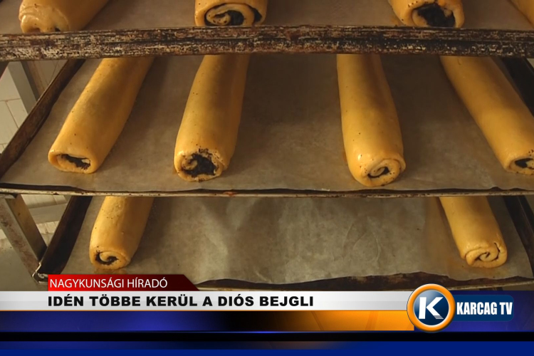 IDÉN TÖBBE KERÜL A DIÓS BEJGLI