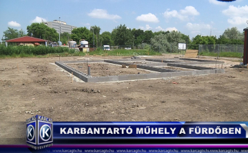 Karbantartó műhely épül a fürdőben