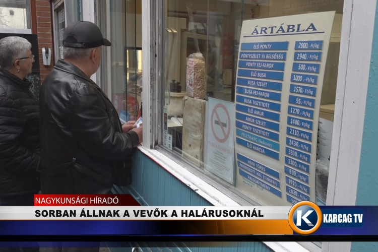 SORBAN ÁLLNAK A VEVŐK A HALÁRUSOKNÁL