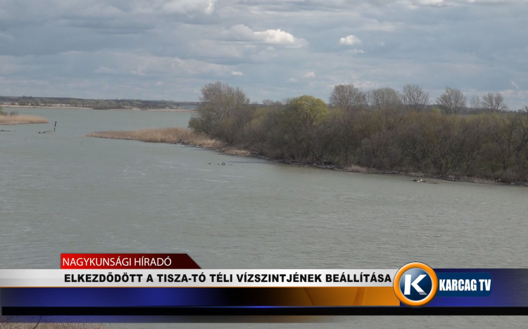 ELKEZDŐDÖTT A TISZA-TÓ TÉLI VÍZSZINTJÉNEK BEÁLLÍTÁSA