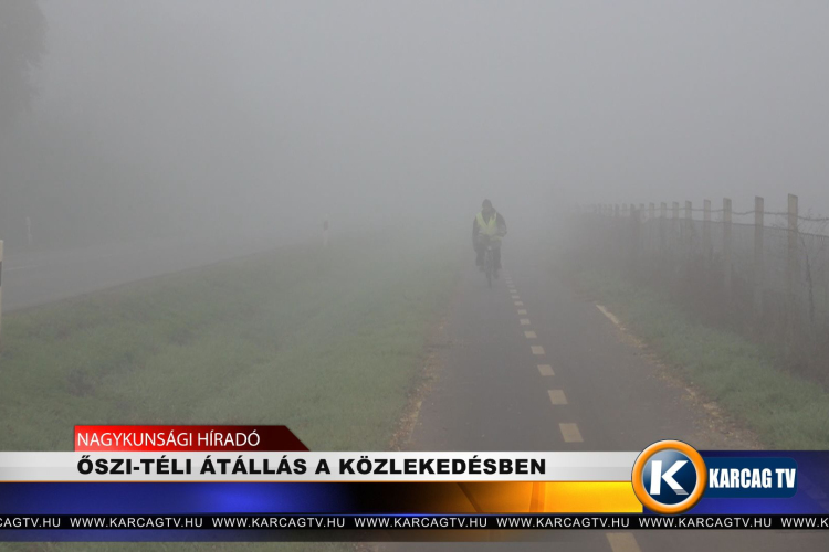 ŐSZI-TÉLI ÁTÁLLÁS A KÖZLEKEDÉSBEN