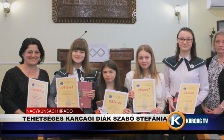 TEHETSÉGES KARCAGI DIÁK SZABÓ STEFÁNIA