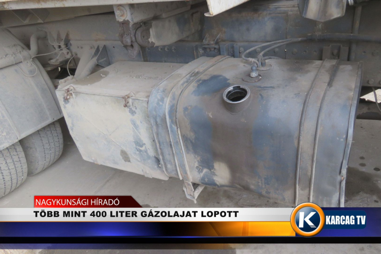 TÖBB MINT 400 LITER GÁZOLAJAT LOPOTT