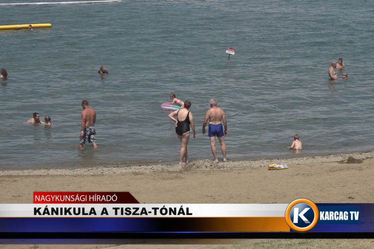 KÁNIKULA A TISZA-TÓNÁL
