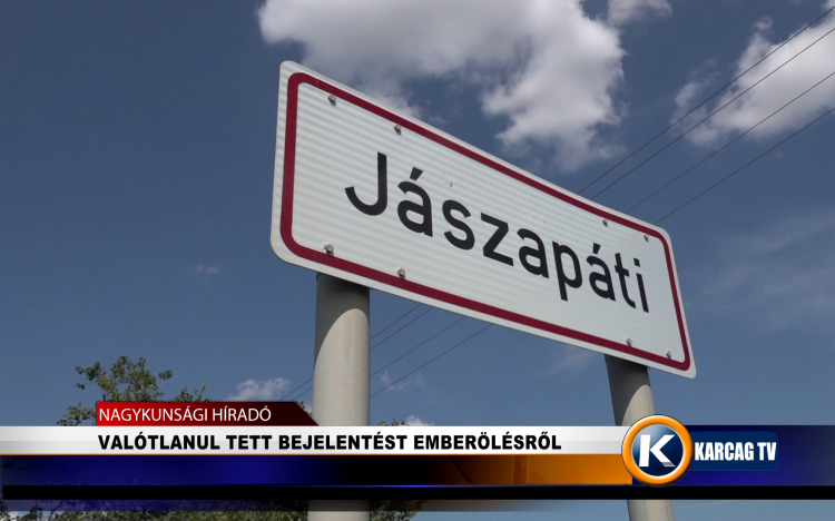 VALÓTLANUL TETT BEJELENTÉST EMBERÖLÉSRŐL