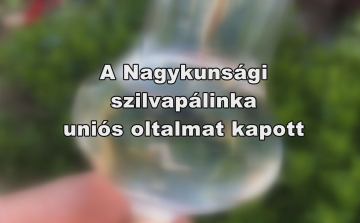 Nagykunsági szilvapálinka uniós oltalmat kapott