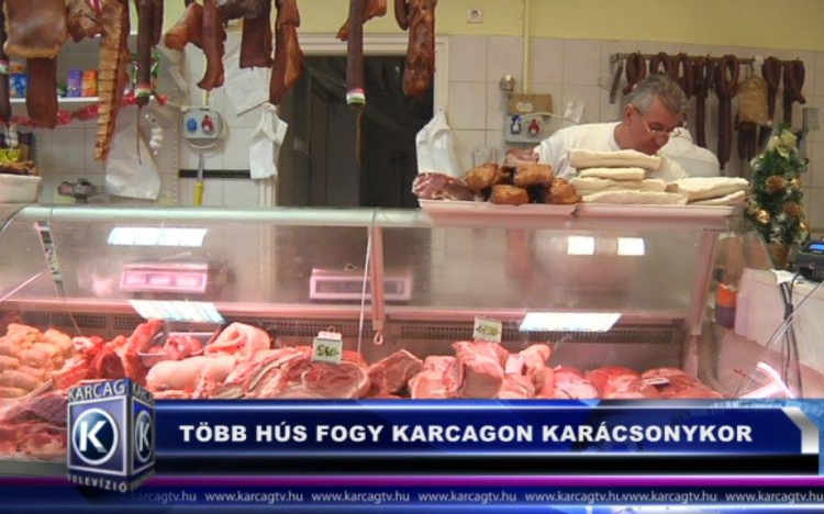 TÖBB HÚS FOGY KARCAGON KARÁCSONYKOR