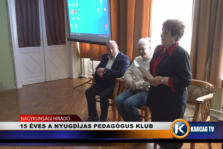 15 ÉVES A NYUGDÍJAS PEDAGÓGUS KLUB