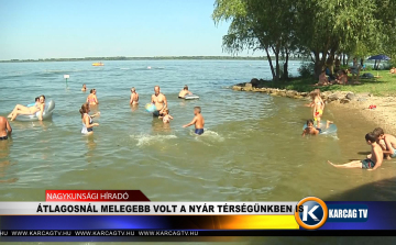 AZ ÁTLAGOSNÁL MELEGEBB VOLT A NYÁR TÉRSÉGÜNKBEN IS