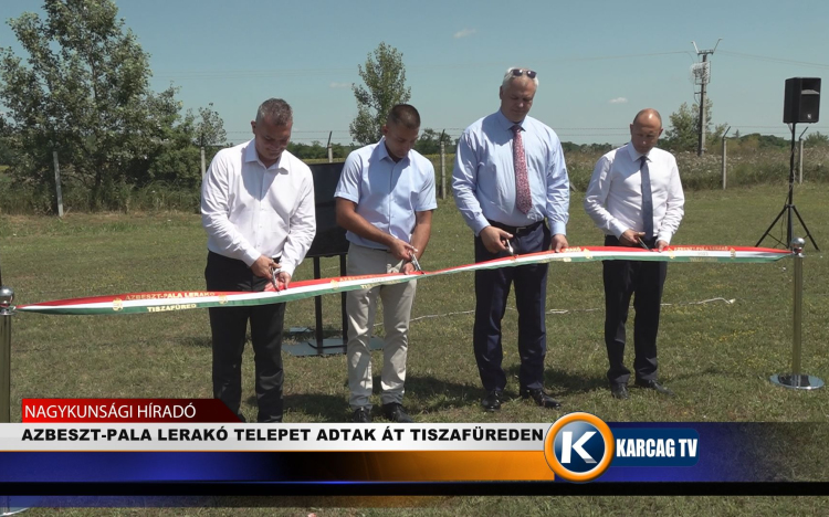 AZBESZT-PALA LERAKÓ TELEPET ADTAK ÁT TISZAFÜREDEN