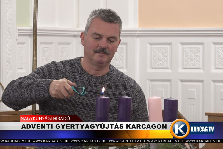 ADVENTI GYERTYAGYÚJTÁS KARCAGON