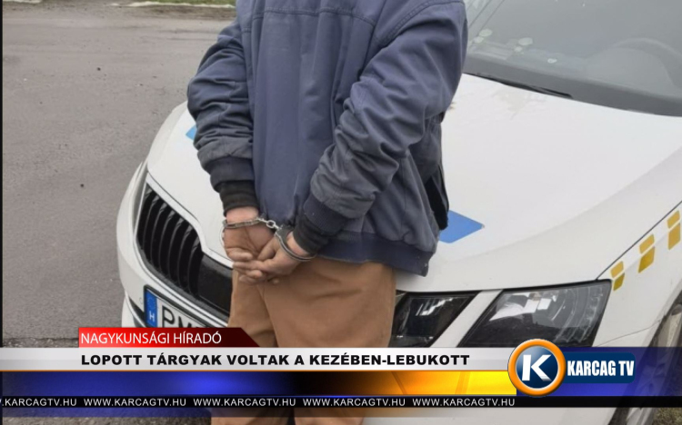 LOPOTT TÁRGYAK VOLTAK A KEZÉBEN-LEBUKOTT