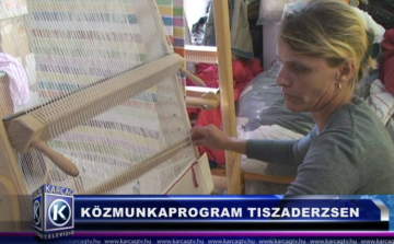 KÖZMUNKAPROGRAM TISZADERZSEN