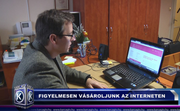 FIGYELMESEN VÁSÁROLJUNK AZ INTERNETEN