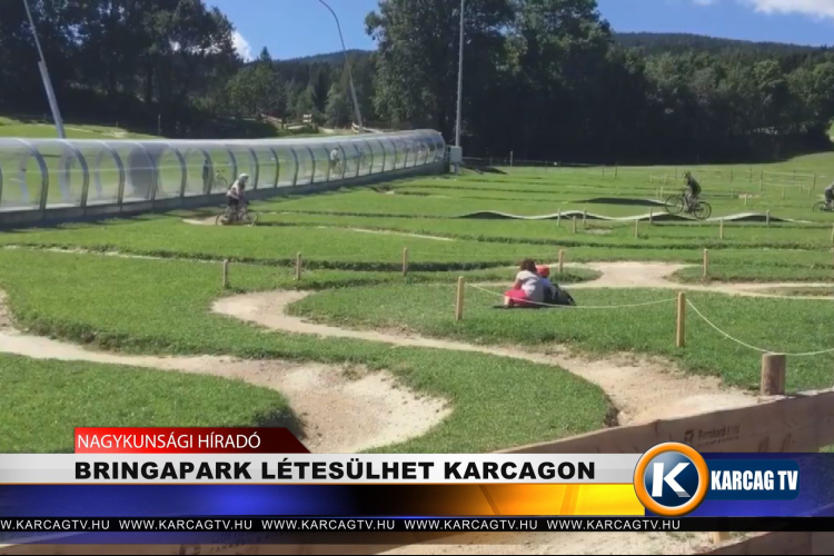 BRINGAPARK LÉTESÜLHET KARCAGON