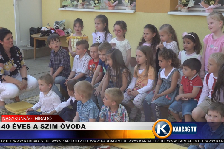 40 ÉVES A SZIM ÓVODA