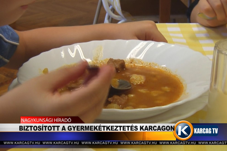 BIZTOSÍTOTT A GYERMEKÉTKEZTETÉS KARCAGON