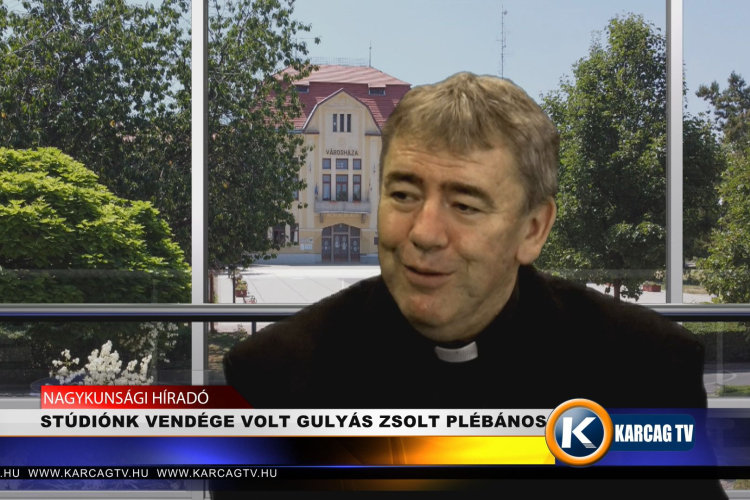 STÚDIÓNK VENDÉGE VOLT GULYÁS ZSOLT PLÉBÁNOS