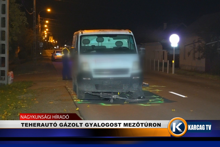 TEHERAUTÓ GÁZOLT GYALOGOST MEZŐTÚRON