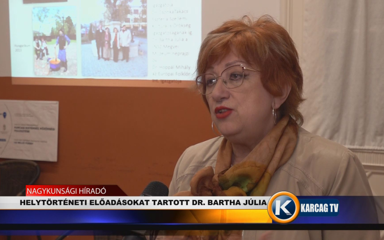 HELYTÖRTÉNETI ELŐADÁSOKAT TARTOTT DR. BARTHA JÚLIA