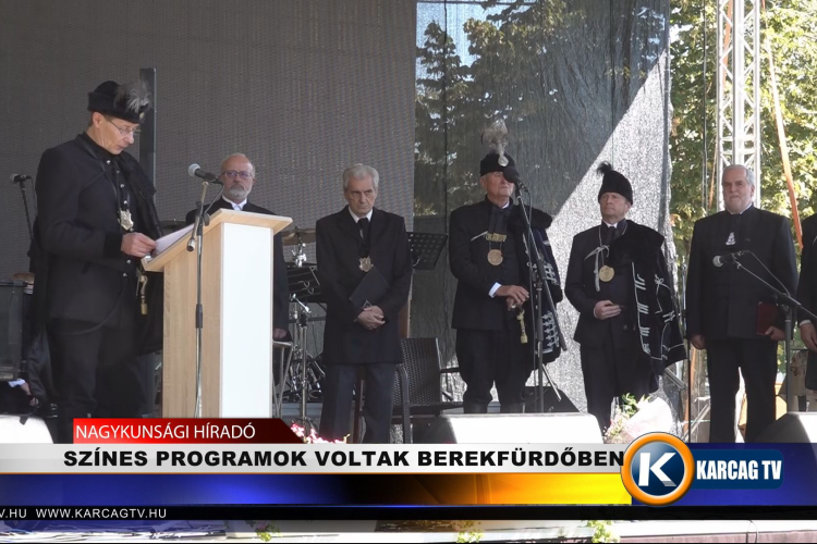 SZÍNES PROGRAMOK VOLTAK BEREKFÜRDŐBEN