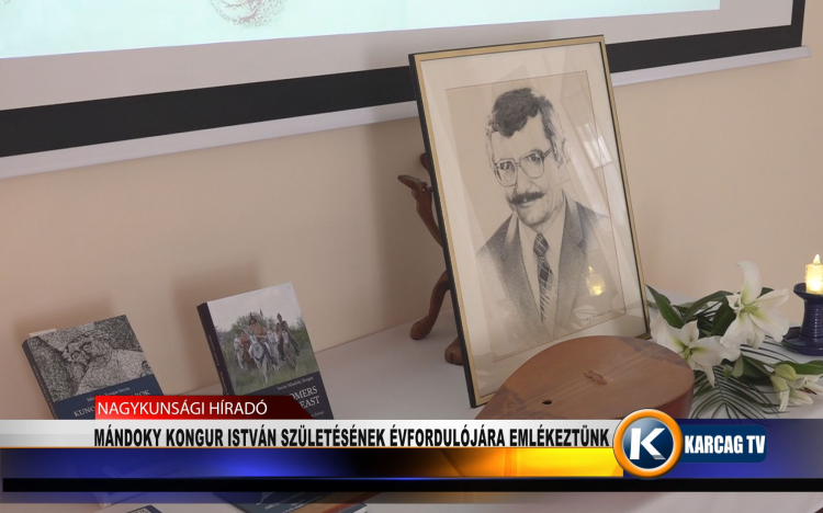 MÁNDOKY KONGUR ISTVÁN SZÜLETÉSÉNEK ÉVFORDULÓJÁRA EMLÉKEZTÜNK
