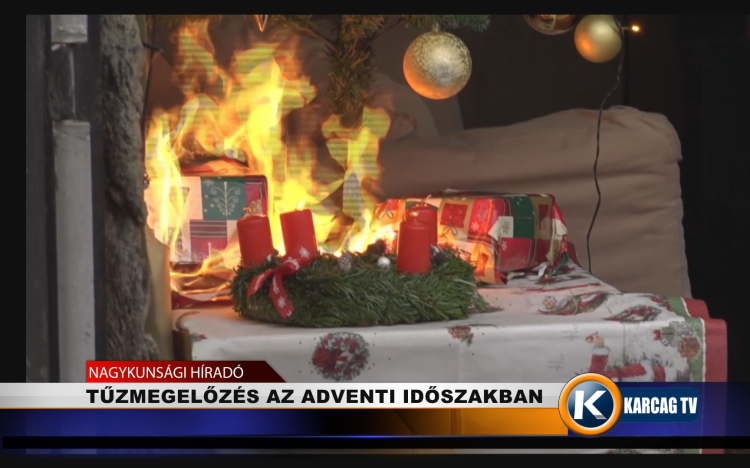 TŰZMEGELŐZÉS AZ ADVENTI IDŐSZAKBAN