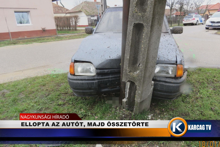 ELLOPTA AZ AUTÓT, MAJD ÖSSZETÖRTE