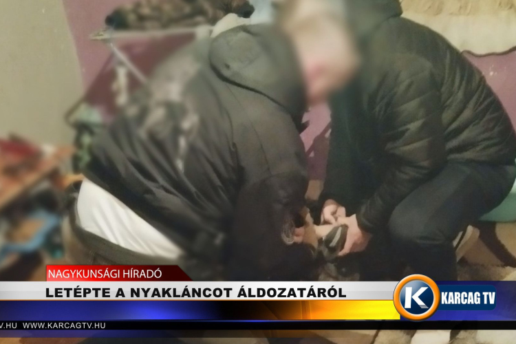 LETÉPTE A NYAKLÁNCOT ÁLDOZATÁRÓL