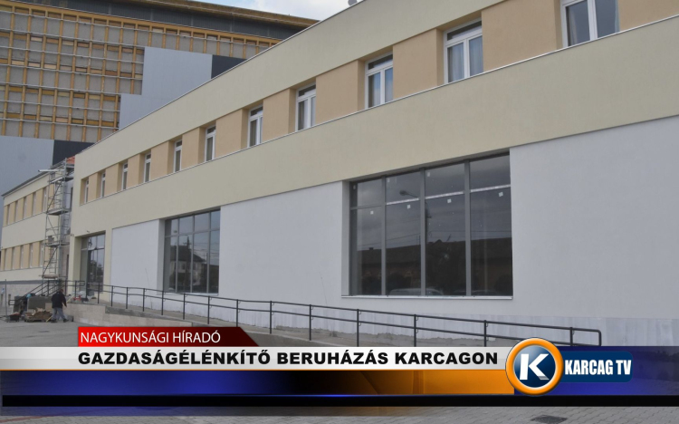 GAZDASÁGÉLÉNKÍTŐ BERUHÁZÁS KARCAGON