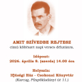 AMIT SZÍVEDBE REJTESZ című költészet napi verses délutánra.