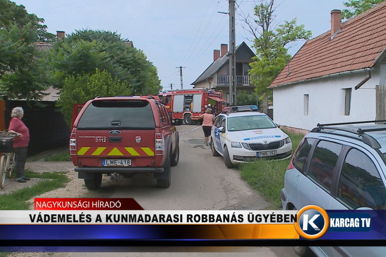 VÁDEMELÉS A KUNMADARASI ROBBANÁS ÜGYÉBEN