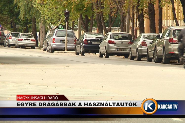EGYRE DRÁGÁBBAK A HASZNÁLTAUTÓK