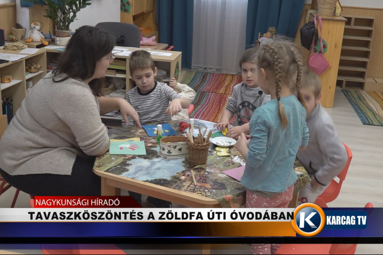 TAVASZKÖSZÖNTÉS A ZÖLDFA ÚTI ÓVODÁBAN