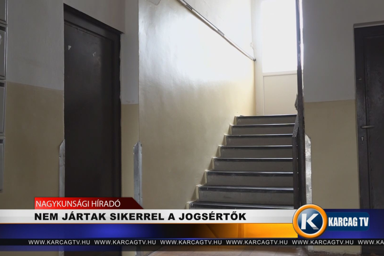 NEM JÁRTAK SIKERREL A JOGSÉRTŐK