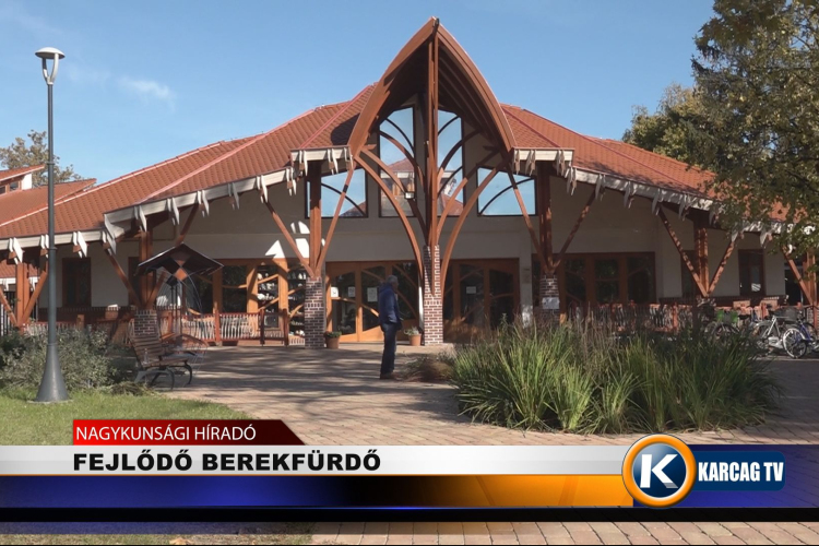 FEJLŐDŐ BEREKFÜRDŐ